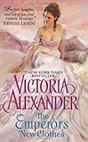 Front cover for the book The Emperor's New Clothes by Victoria Alexander