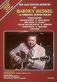 The Jazz Guitar Artistry of Barney Kessel: Guitar Solo by 