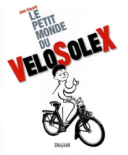 Le  petit monde du Vélosolex et des moteurs auxiliaires