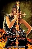 Leyia: cœur de sorcière (French Edition) by Céline Langlois Bécoulet, Feather Wenlock