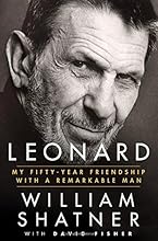 Leonard: My Fifty-Year Friendship with a Remarkable Man