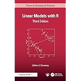 Linear Models with R (Chapman & Hall/CRC Texts in Statistical Science)