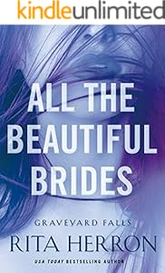 All the Beautiful Brides (Graveyard Falls Book 1)