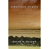 American Oracle: The Civil War in the Civil Rights Era