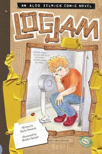Logjam: Book 12 (The Aldo Zelnick Comic Novel Series, 12)