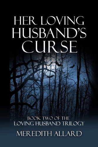 Her Loving Husband's Curse (The Loving Husband Trilogy Book 2)