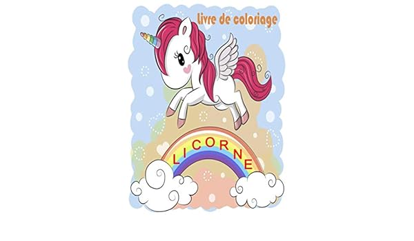 Licorne Livre De Coloriage Coloriages De Licorne Pour Filles Livres D Activites Educatives Pour Enfants French Edition Michel Alexandre 9798623445797 Amazon Com Books