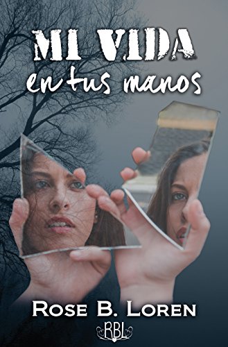 Mi vida en tus manos (Spanish Edition)