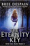 Into the Dark Book #2: The Eternity Key
