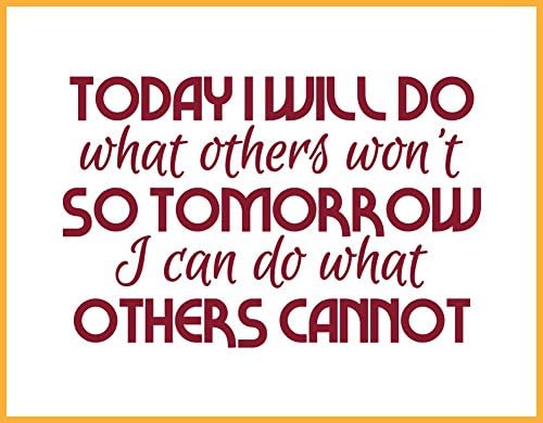 Today I Will Do What Others Won't SO Tomorrow I can Do What Others Cannot, Jerry Rice Vinyl Wall Decal SMALL