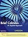 Brief Calculus: An Applied Approach, Enhanced Edition (with WebAssign Printed Access Card, Single-Term) (Available 2010 Titles Enhanced Web Assign)