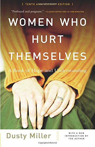 D.o.w.n.l.o.a.d Women Who Hurt Themselves: A Book Of Hope And Understanding<br />PPT
