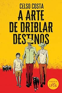 Livro A Arte de Driblar Destinos