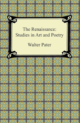 Download The Renaissance: Studies in Art and Poetry (English Edition) PDF
