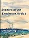 Stories of an Engineer Artist by Houng Chang PhD PE, Frances Yeh