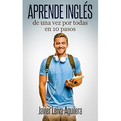 Aprende inglés de una vez por todas en 10 pasos Aprende inglés de una vez por todas en 10 pasos