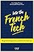 Into the French Tech - 50 grands entrepreneurs coachent votre star-up ! (French Edition) by 