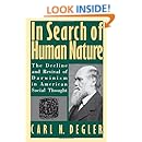 In Search of Human Nature: The Decline and Revival of Darwinism in American Social Thought
