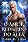 Livro O Amor Redimido do Alfa: Um calor, uma rotina, um desejo proibido, um romance reivindicado com um bebê secreto (A Onda da Matilha Livro 4)