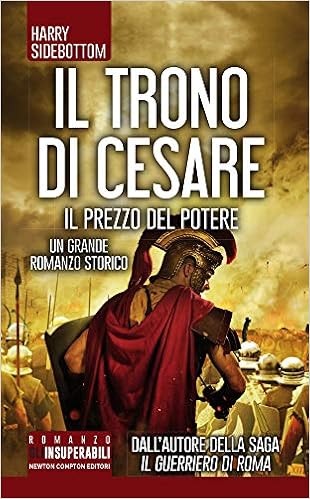 Harry Sidebottom - Il Trono di Cesare 02. Il prezzo del potere (2018)