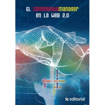 El Community Manager En La Web 2,0 El Community Manager En La Web 2,0