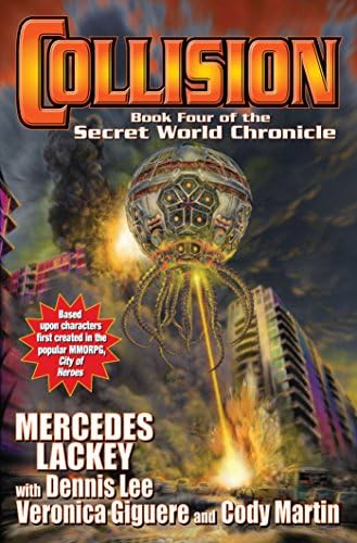 Collision: Book Four in the Secret World Chronicle