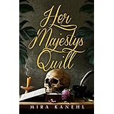 Her Majesty's Quill (The Sorceress' Child Book 1)