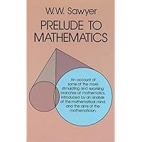 Prelude to Mathematics (Dover Books on Mathematics)