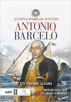 Antonio Barceló. Mucho más que un corsario