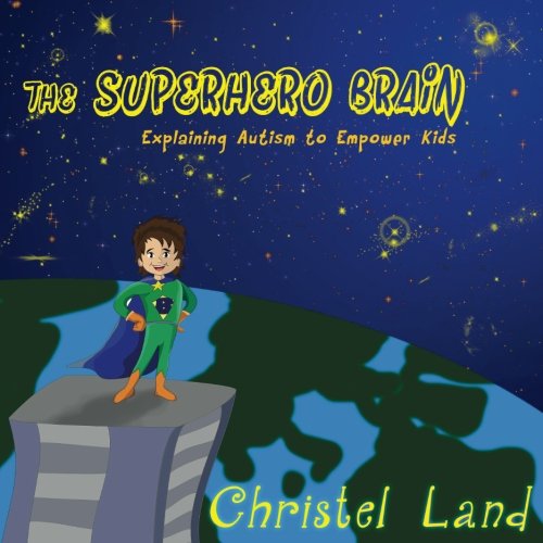 The Superhero Brain: Explaining autism to empower kids (boy, light skin)