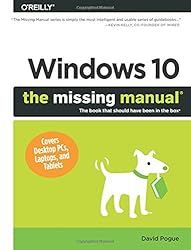 Windows 10: The Missing Manual