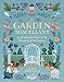 A Garden Miscellany: An Illustrated Guide to the Elements of the Garden by Suzanne Staubach