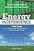 Energy Independence: Your Everyday Guide to Reducing Fuel Consumption by