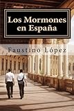 Image de Los Mormones en España: La Iglesia de Jesucristo de los Santos de los Ultimos Dias: Implantacion, desarrollo en Espana y estudio comparativo con otro