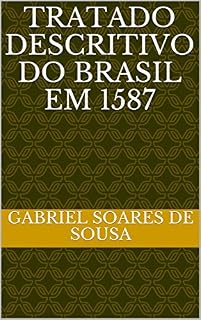 Livro Tratado descritivo do Brasil em 1587