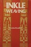 Inkle Weaving: A Comprehensive Manual by