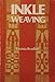 Inkle Weaving: A Comprehensive Manual by