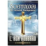Scientology, Its General Background (Classic Lectures Series)