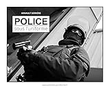 Police - sous l'uniforme by 