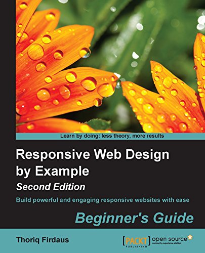 Responsive Web Design by Example : Beginner's Guide - Second Edition by Thoriq Firdaus