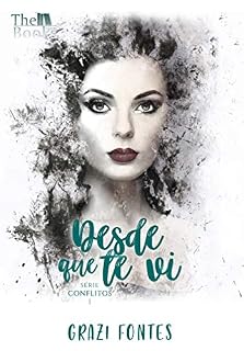 Livro Desde Que Te Vi (Conflitos)