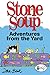 Stone Soup: Adventures from the Yard (UDig) by Jan Eliot