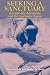 Seeking a Sanctuary, Second Edition: Seventh-day Adventism and the American Dream by Malcolm Bull, Keith Lockhart