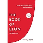 The Book of Elon: A Guide to Purpose and Success