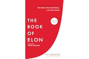 The Book of Elon: A Guide to Purpose and Success