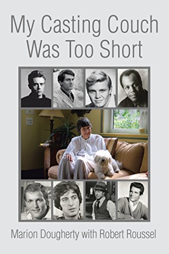 My Casting Couch Was Too Short by Marion Dougherty