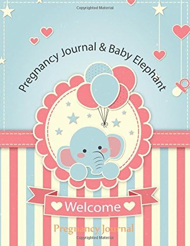 Pregnancy Journal: 50 Weeks of Our Memories:9 Months:Baby Elephant: (A Week By Week Notebook) Paperback – Large Print, 4 May 2017