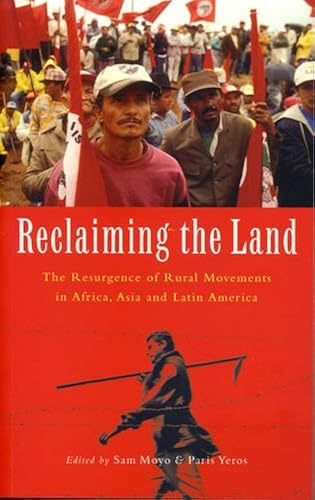 Download Reclaiming The Land: The Resurgence Of Rural Movements In Africa, Asia And Latin America PDF