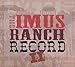 The Imus Ranch Record II