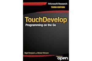 TouchDevelop: Programming on the Go (Expert's Voice in Web Development)